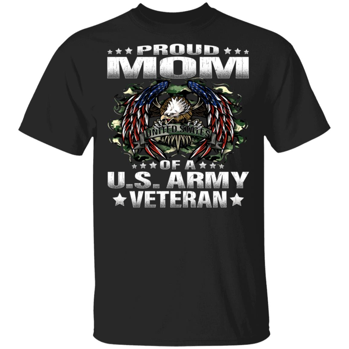 Proud Mom of A US Army Veteran Shirts Mother's Day Gift Shirt