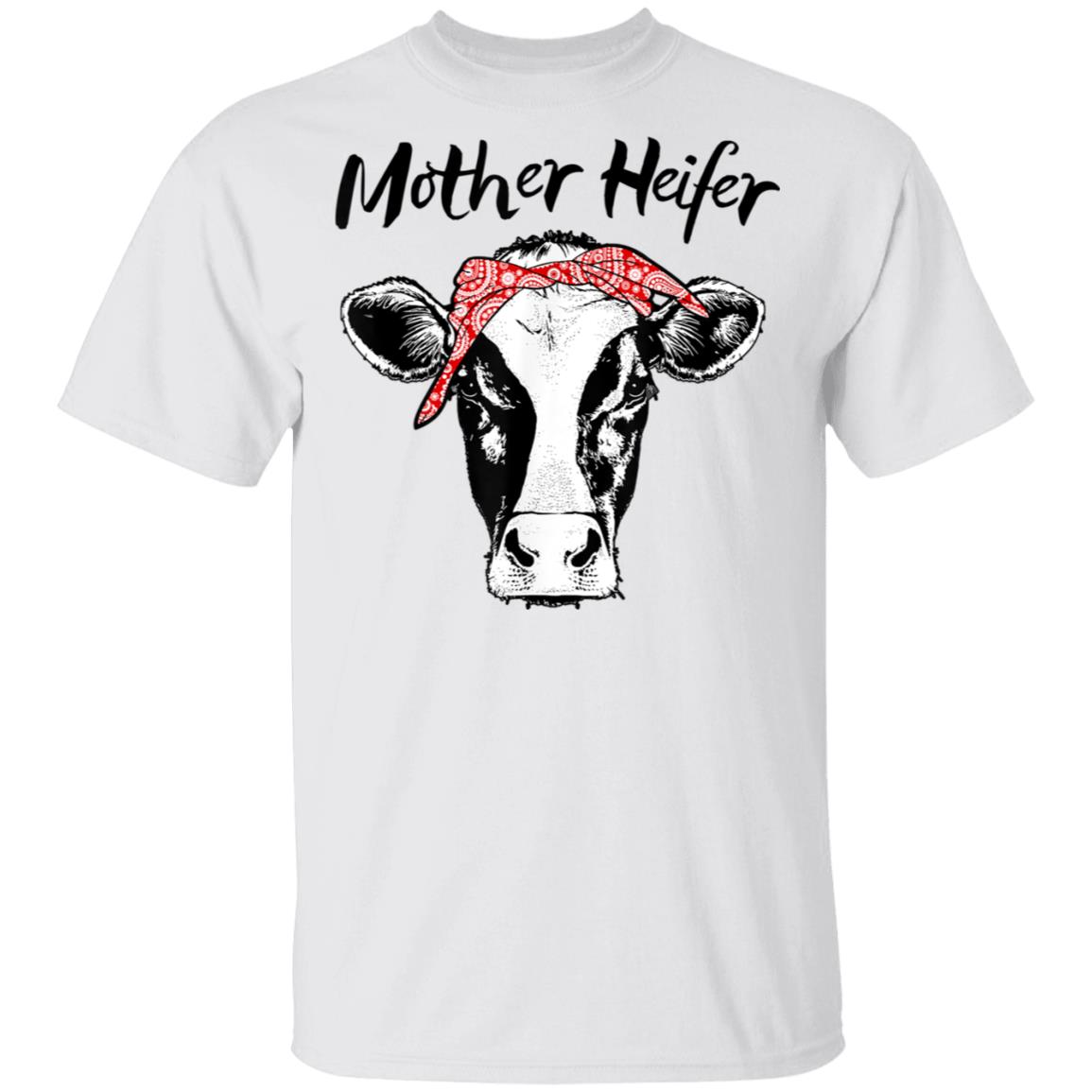 Mother Heifer Farmer Mom Cow Lover Shirts