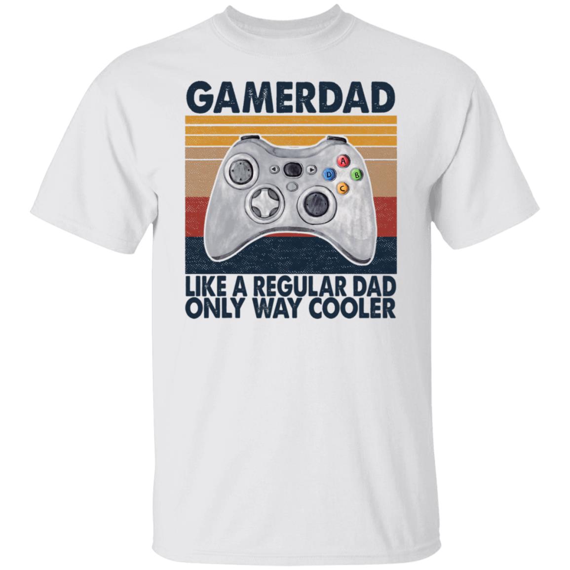 Gamer Dad Like A Regular Dad Gaming Lovers Shirt Also available : Long Sleeve, Hoodie, Tank