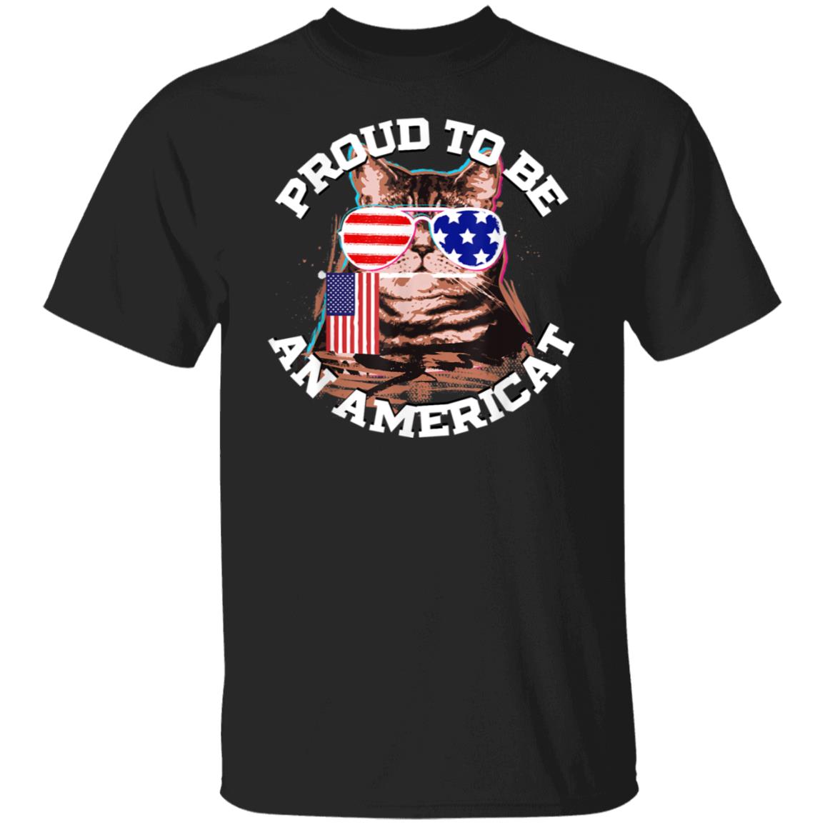 Cat US Flag Sunglasses Proud To Be An Americat TShirt T-Shirt