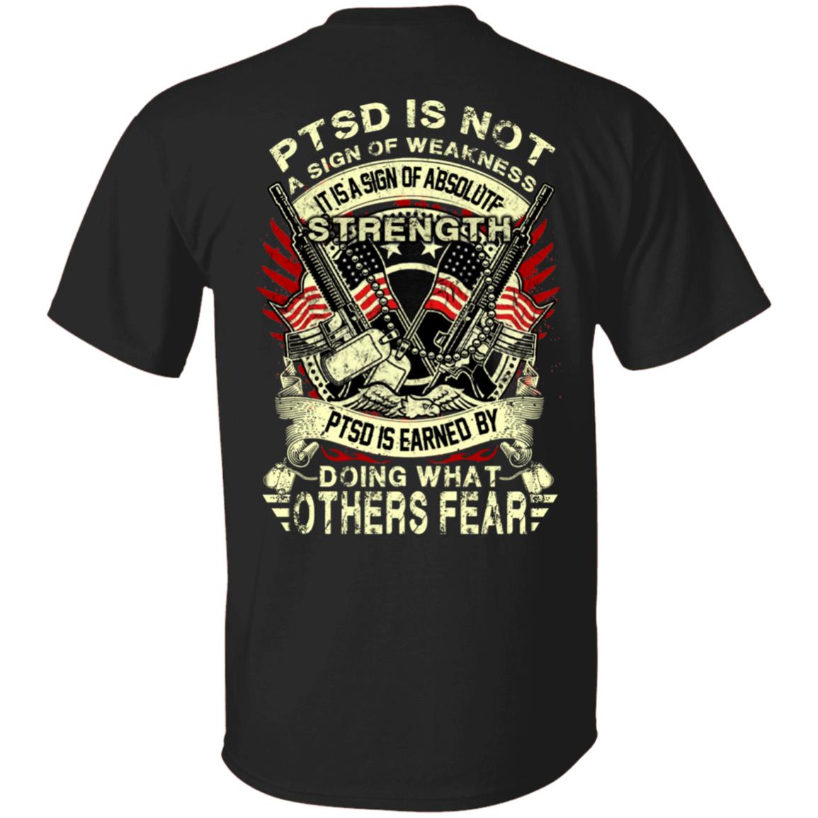 PTSD is Not A Sign of Weakness It is a Sign of Absolute Strength US Flag Shirt