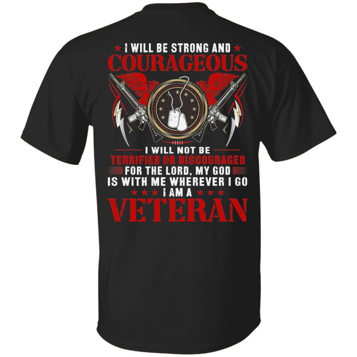 I will be strong and courageous t-shirt I am a Veteran Shirt