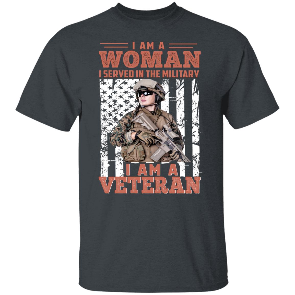 I am a woman I served in the military veteran gift T-shirt