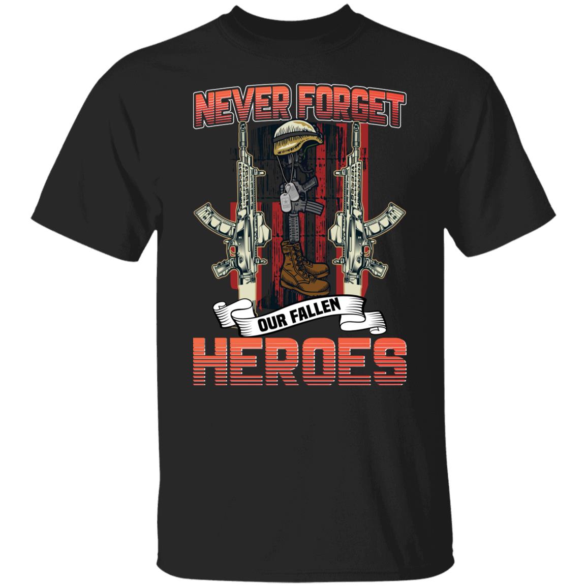 Never Forget Our Fallen Heres Tee Veteran Shirt