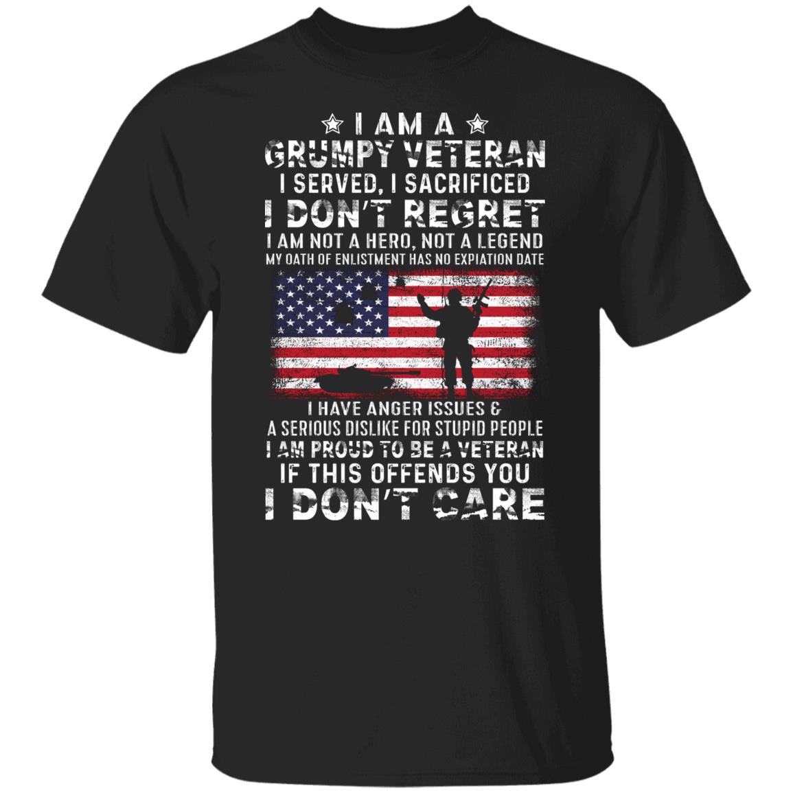 I am A Grumpy Veteran T-shirt I Have Anger Issues and a Serious Dislike for Stupid People Shirt