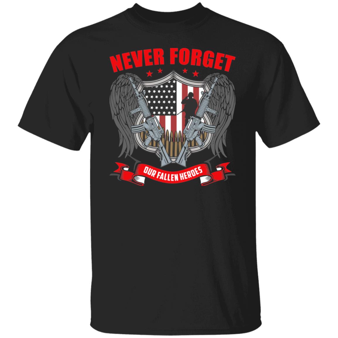Veterans Gift Shirt Never Forget Our Fallen Heroes