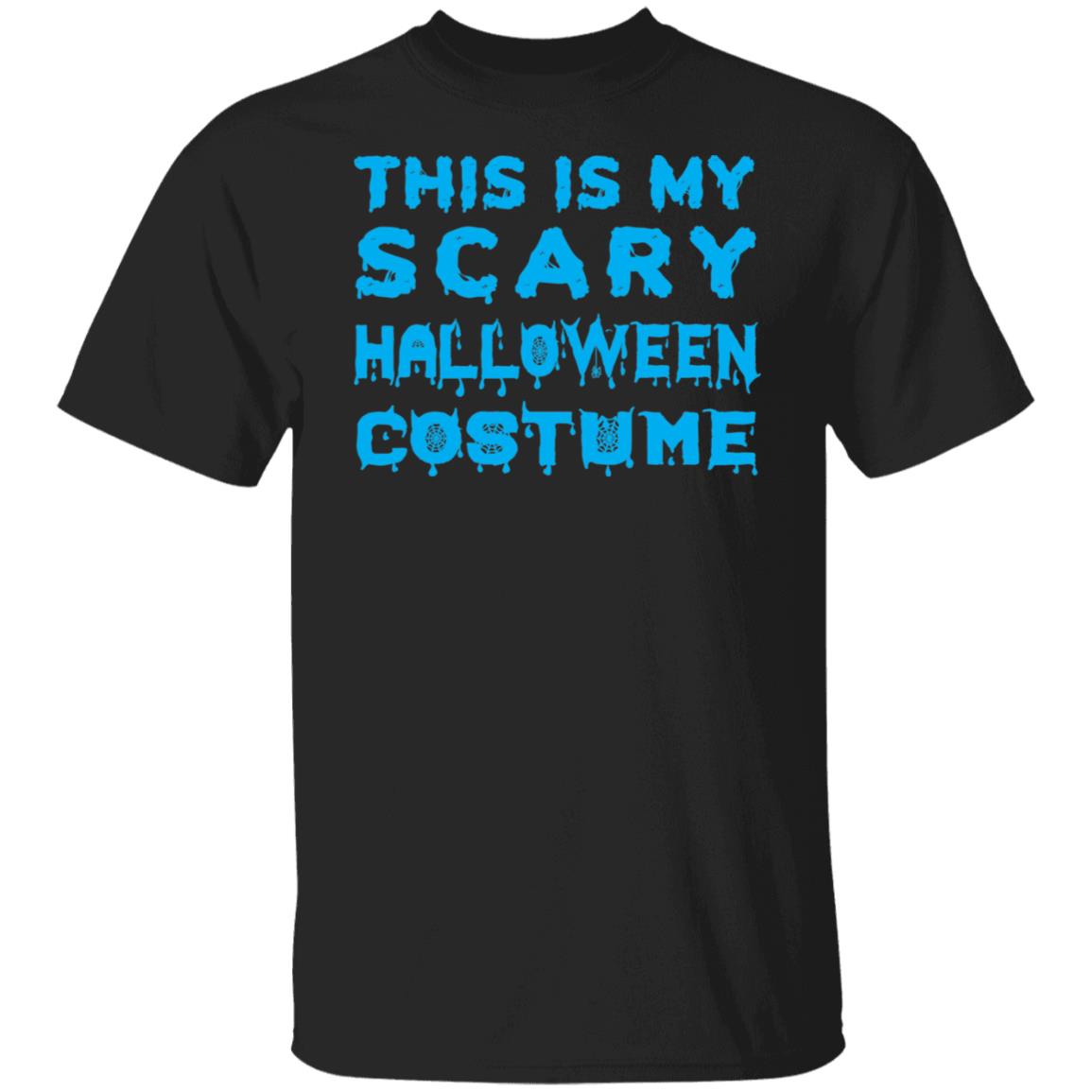This is My Scary Halloween Costume Shirt