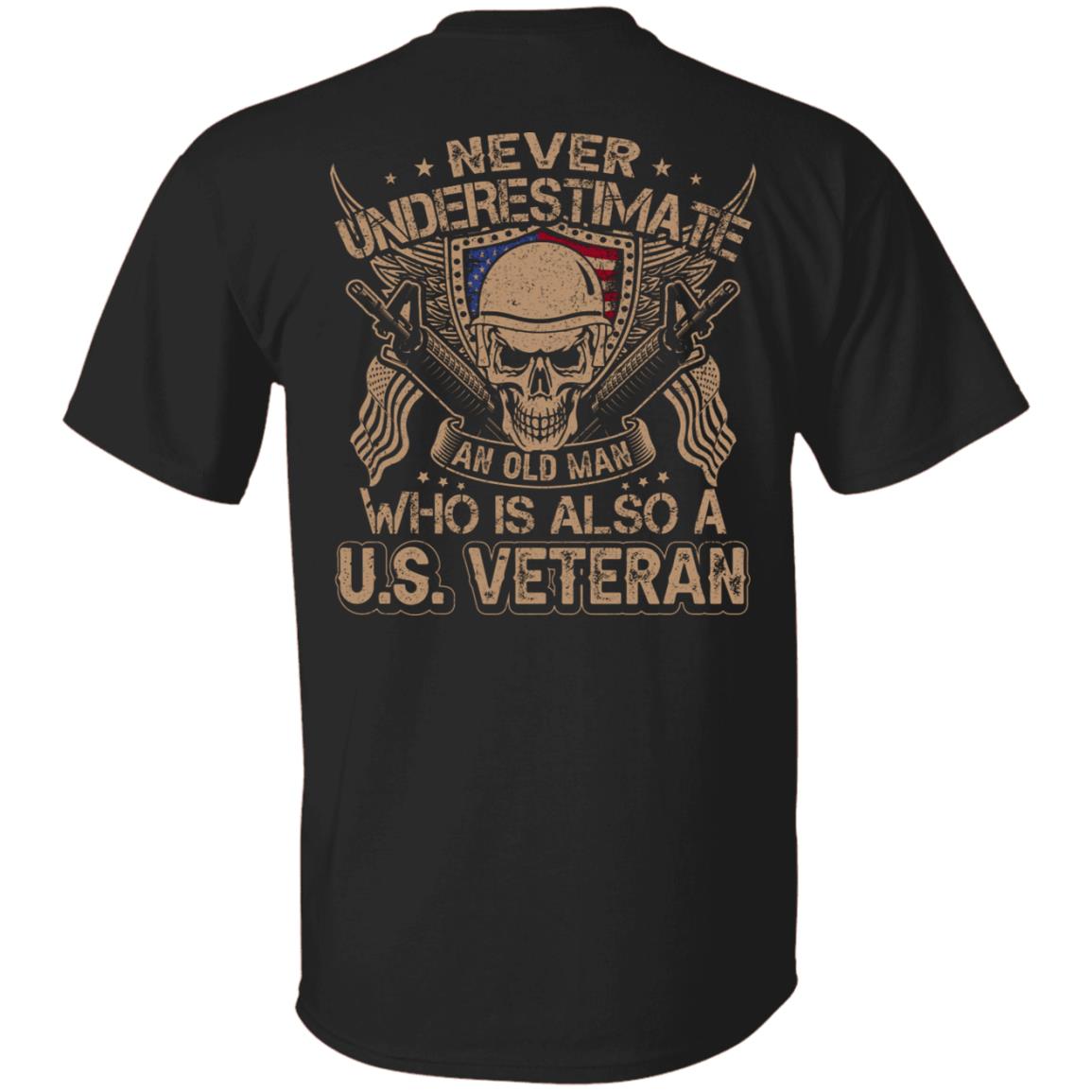 Never Underestimate and Old Man Who is also a US Veteran Gift Shirt