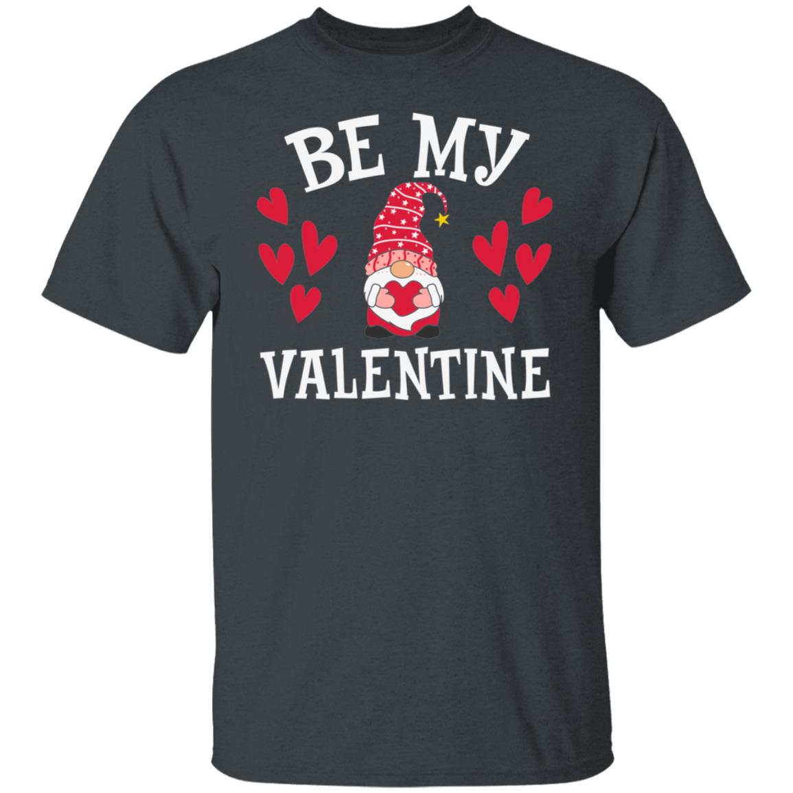 Be My Valentine Gnome Gift Shirt