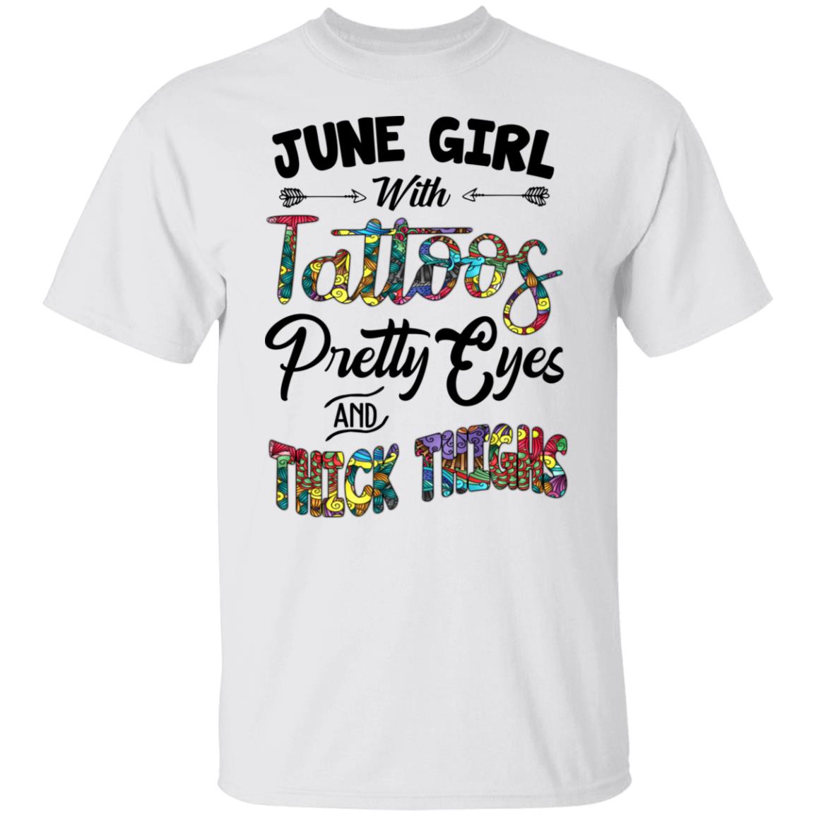 June Girl With Tattoos Pretty Eyes And Thick Thighs Shirt