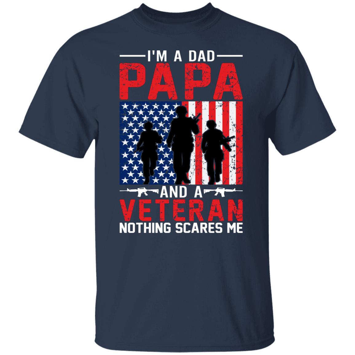 I'm a Dad Papa and a Veteran Nothing Scares Me Gift Shirt