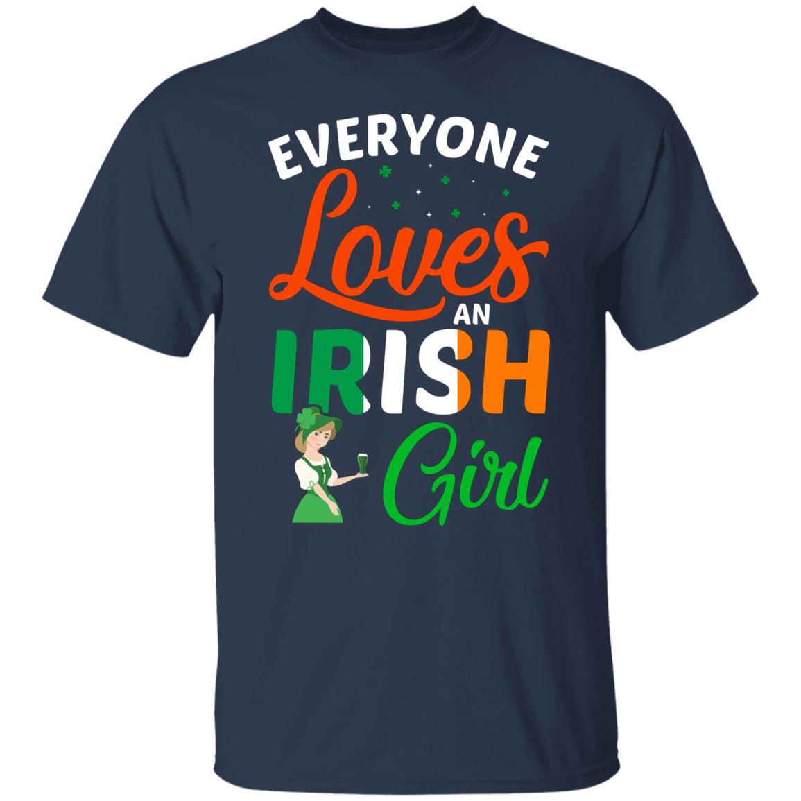 Everyone Loves an Irish Girl Gift Shirt