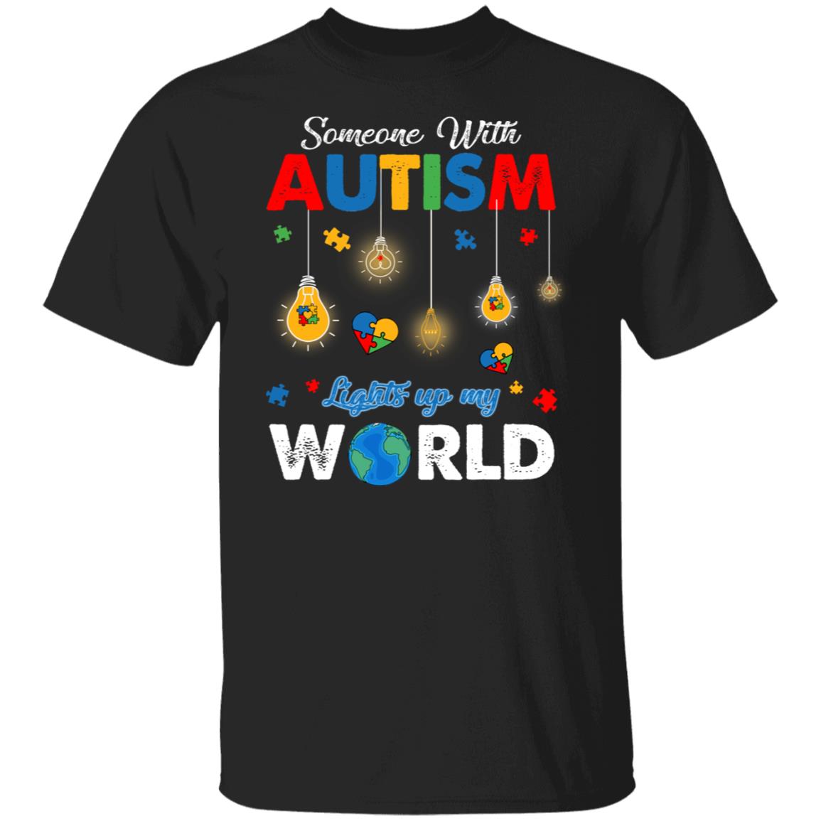 Someone With Autism Lights Up My World Autism Awareness Day Gift