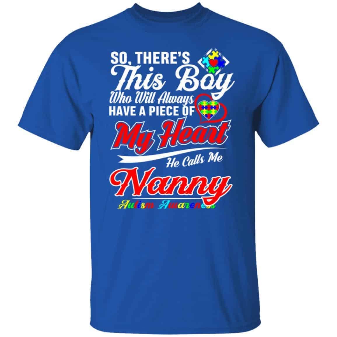 So This Boy Call Me Nanny - Autism Awareness T-Shirt