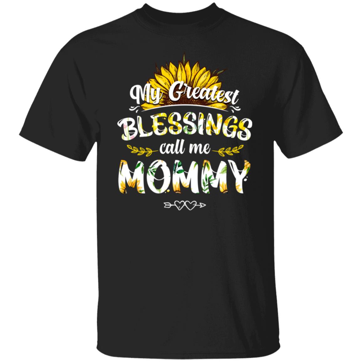 My Greatest Blessings Call Me Mommy Tee Mothers Day Shirt