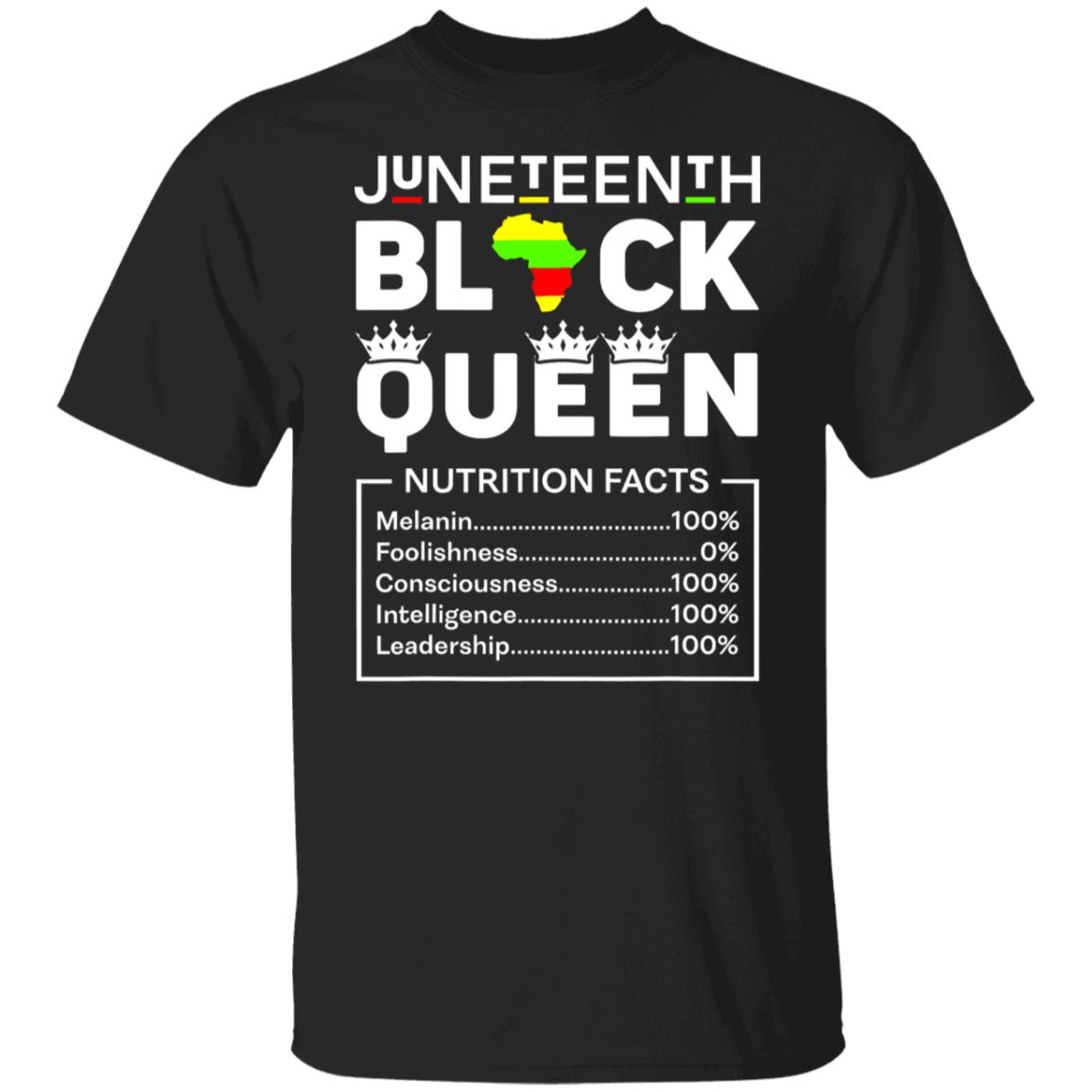 Juneteenth Black Queen Nutritional Facts Melanin African Mom T-Shirt