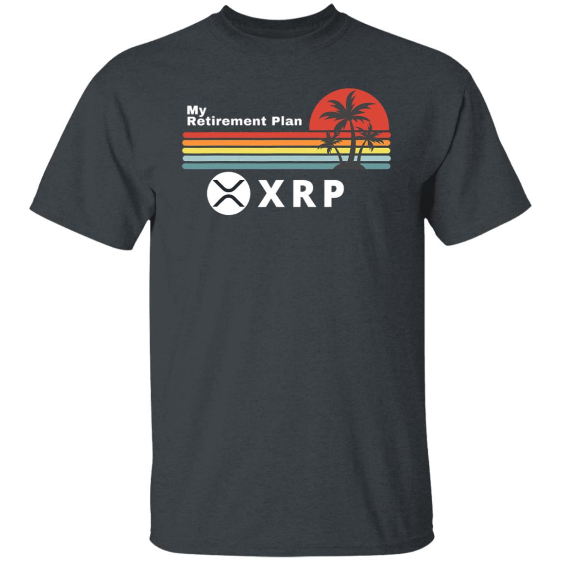 XRP Is My Retirement Plan XRP Ripple Logo XRP Cryptocurrency T-Shirt
