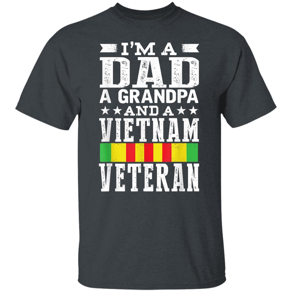 Mens I'm A Dad Grandpa And Vietnam Veteran Father's Day Gift Shirt