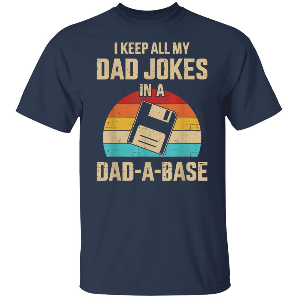 Mens Funny dad jokes in dad-a-base vintage for father's day T-Shirt