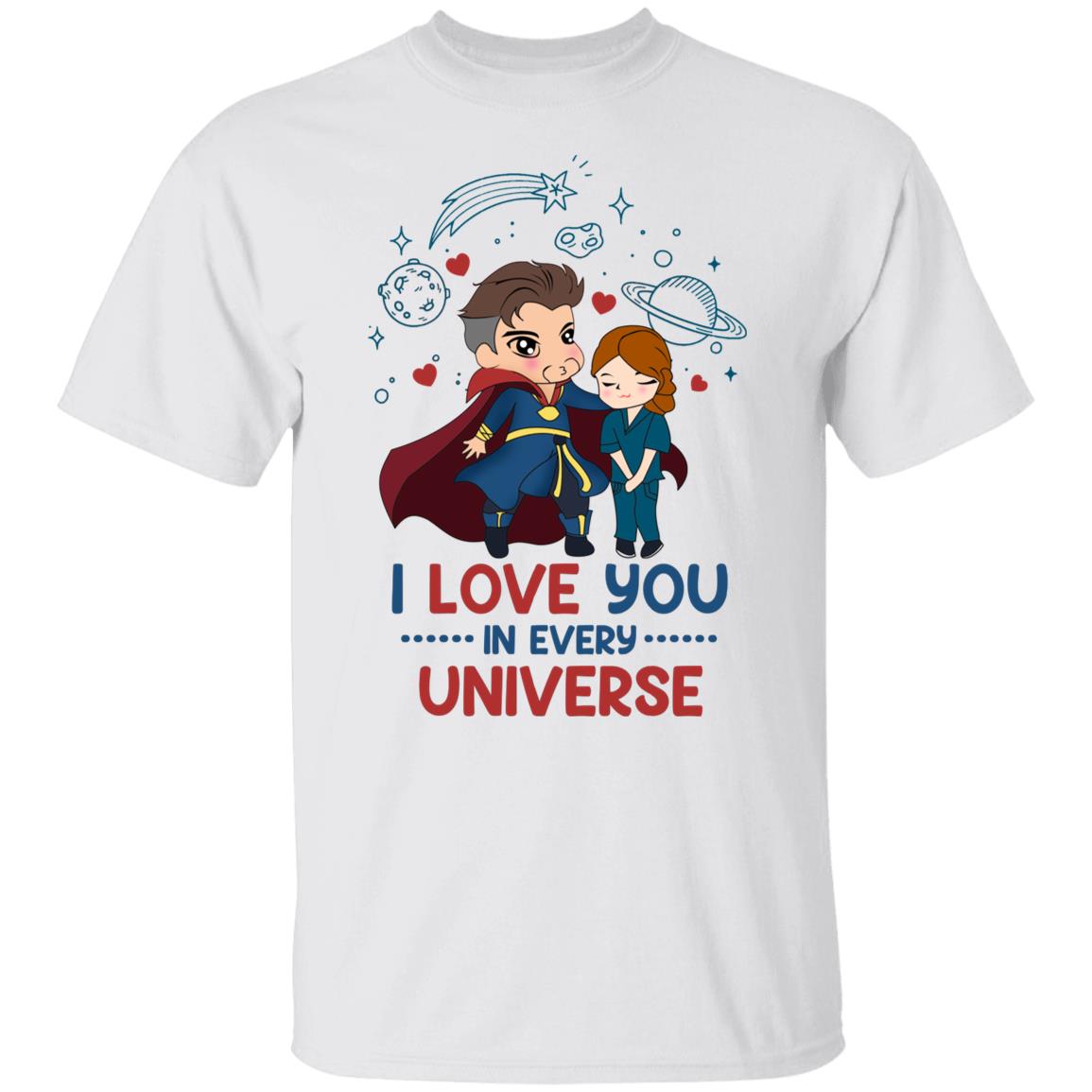 I Love You In Every Universe Cute Gift Shirt