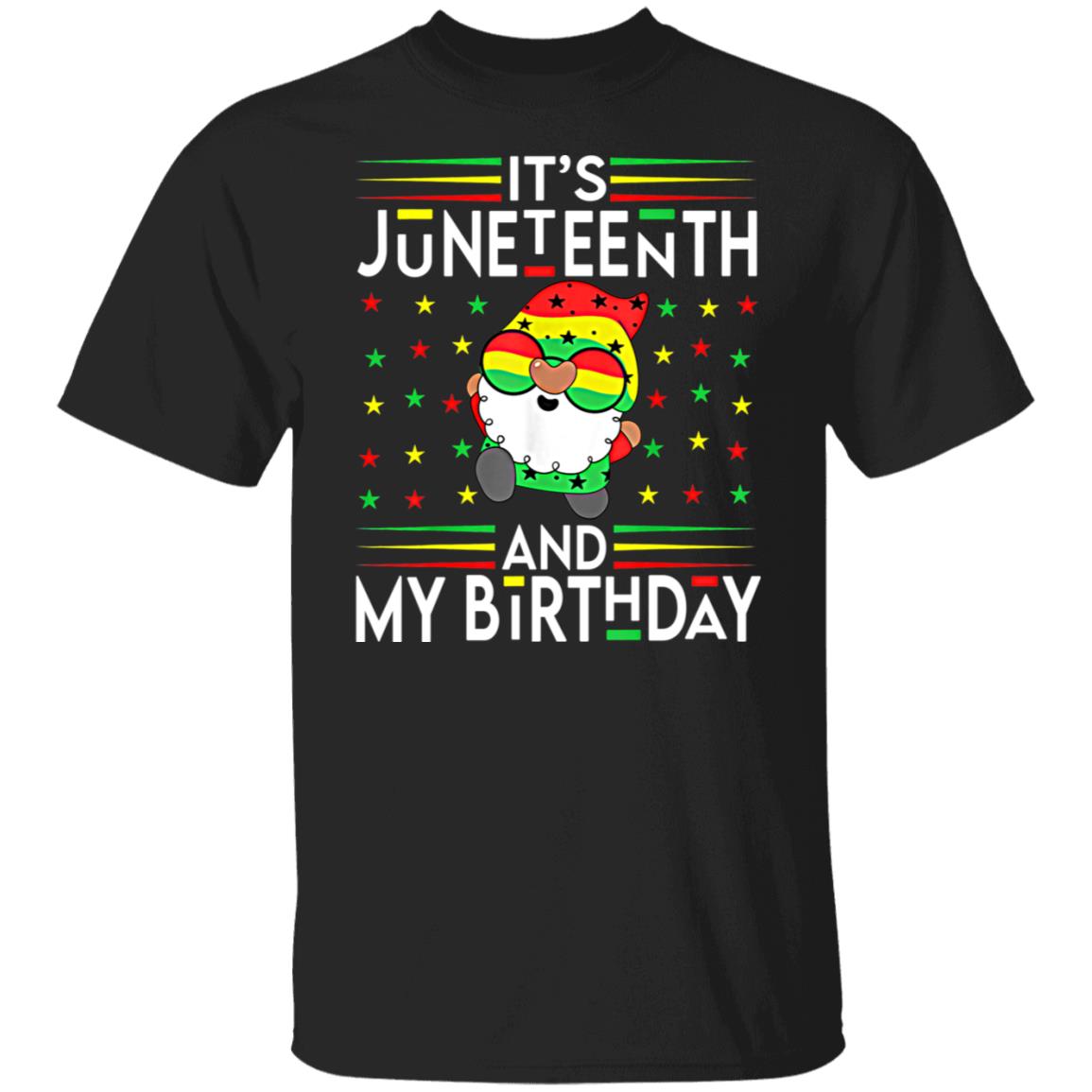 Juneteenth Birthday Gnome African American Black Gnome T-Shirt