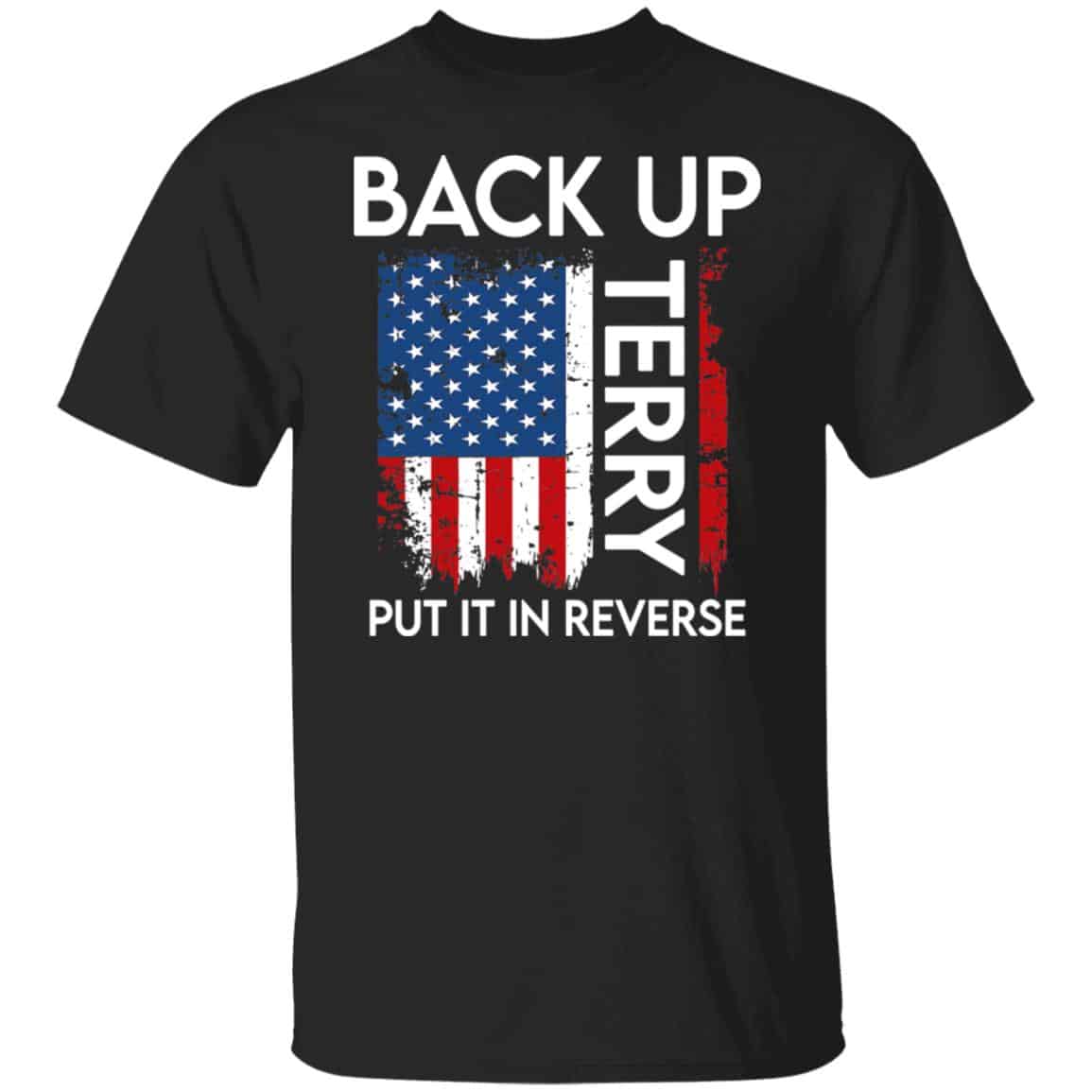Back Up Terry Put It In Reverse Firework 4th Of July Shirt