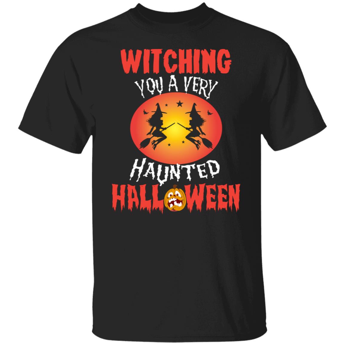 Witching You a Very Haunted Halloween Shirt