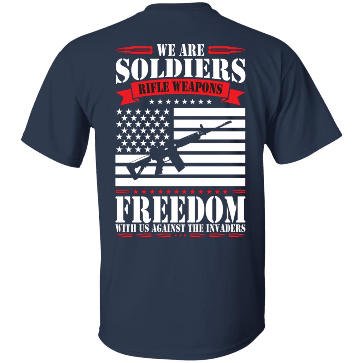 We Are Soldiers Rifle Weapons US Flag Shirt