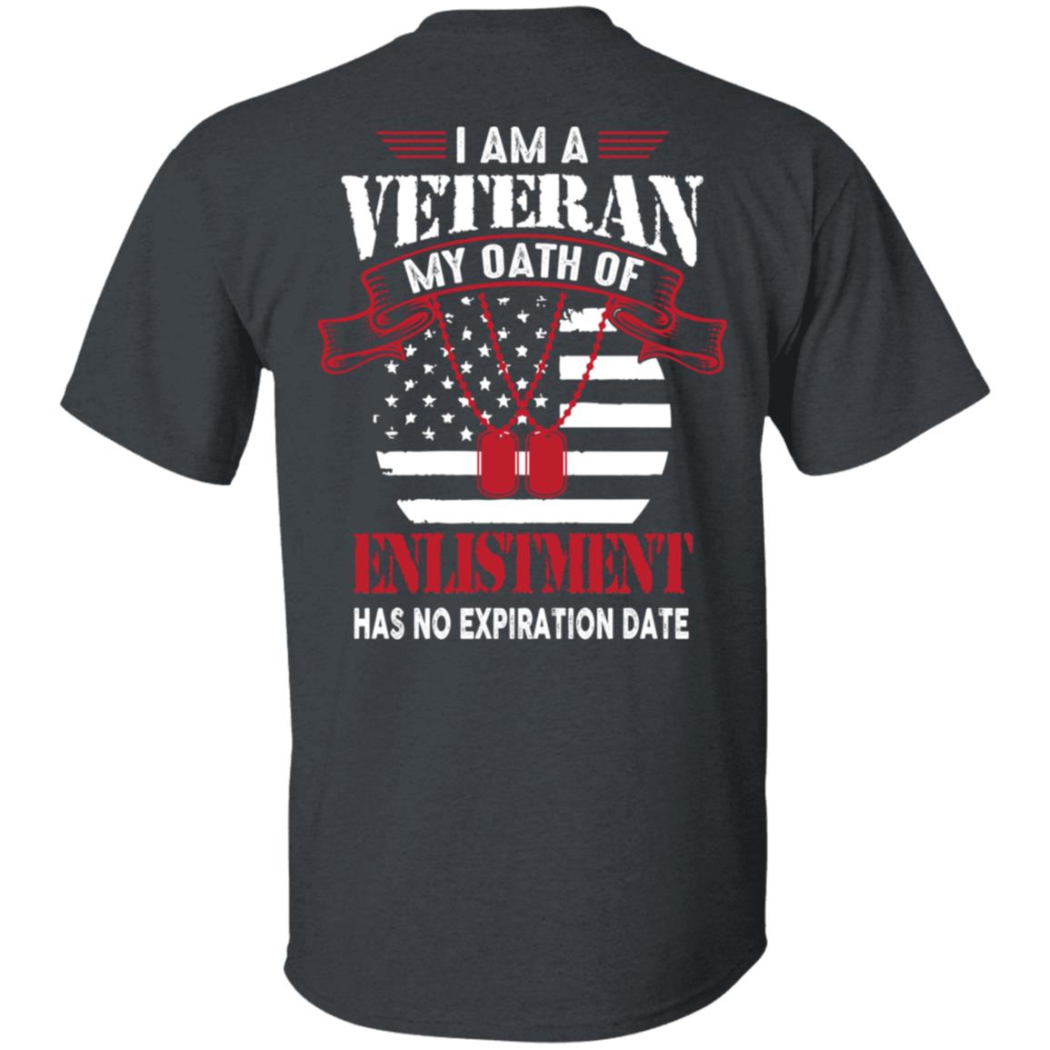 My Oath of Enlistment No Expiration Date US Veteran Shirt