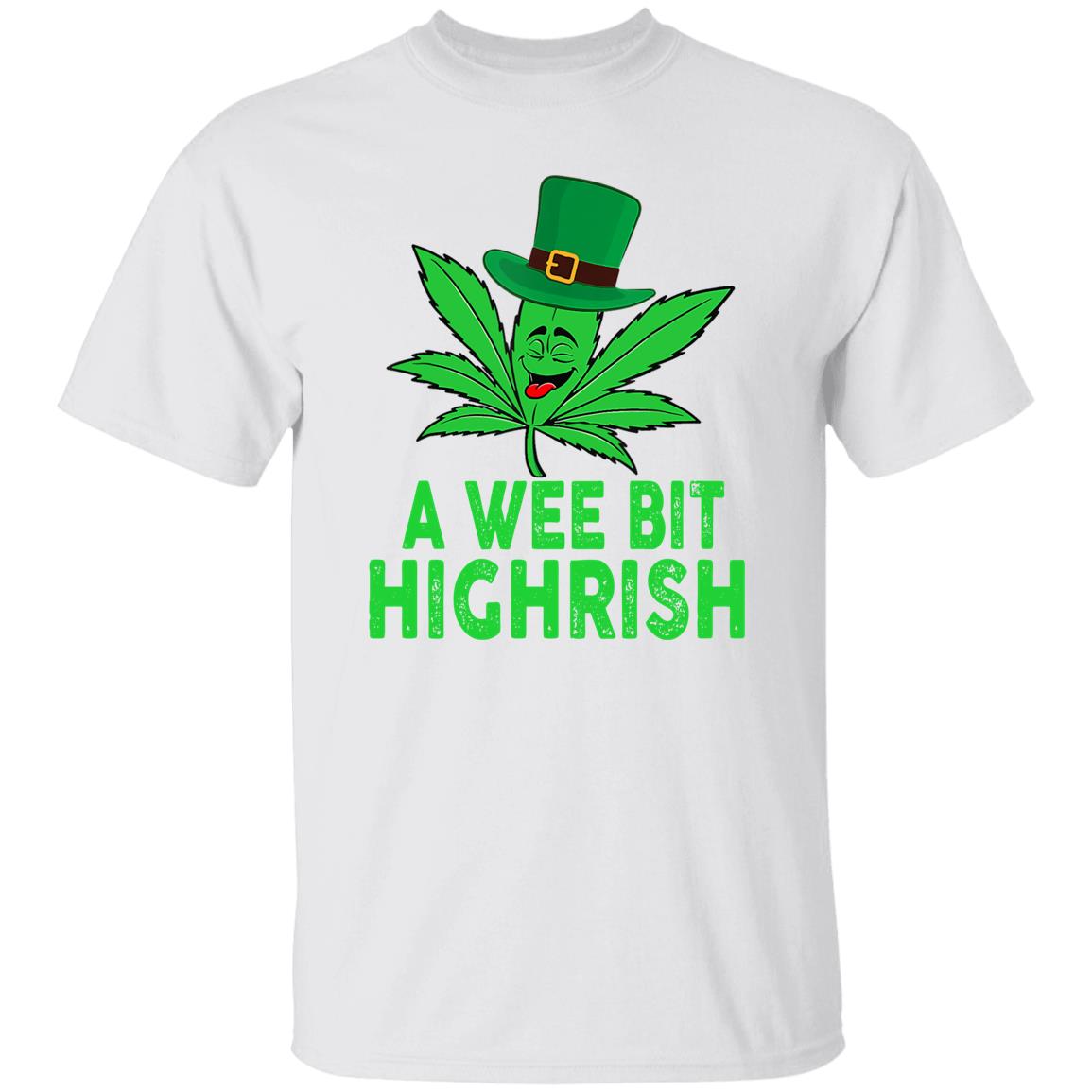 St Patricks Day A Wee Bit Highrish Funny 420 T-Shirt