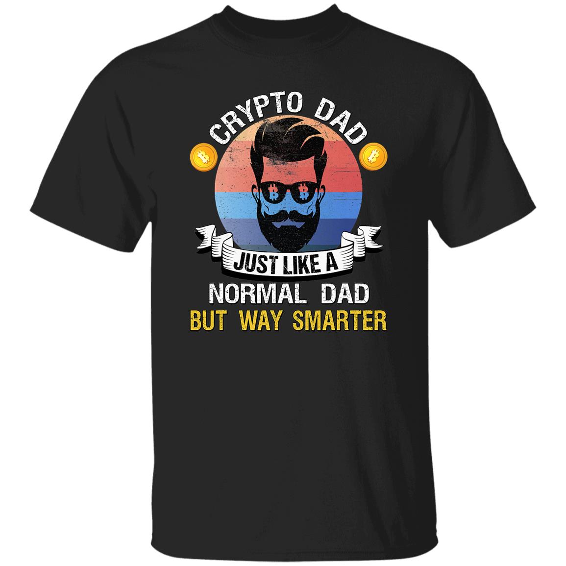 Bitcoin Dogecoin Crypto Dad Shirt Just Like A Normal Dad T-Shirt