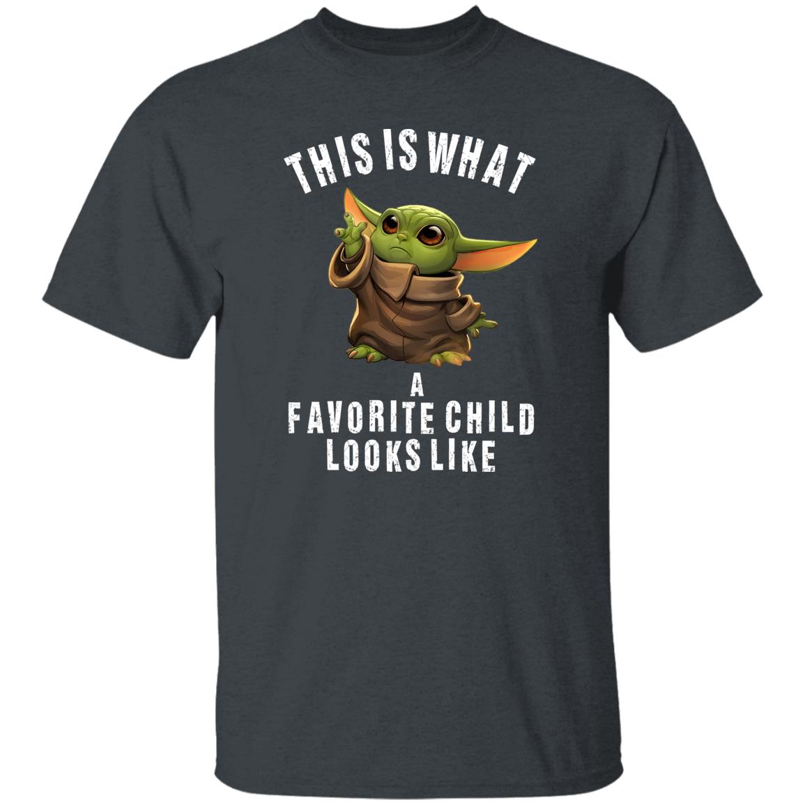 This is What A Favorite Child Looks Like Baby Yoda Shirt