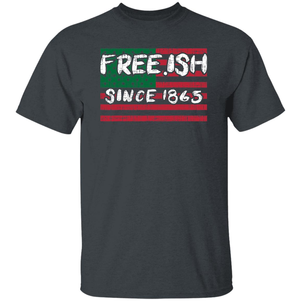 Freeish Since 1865 Black History Juneteenth African Gift Shirt