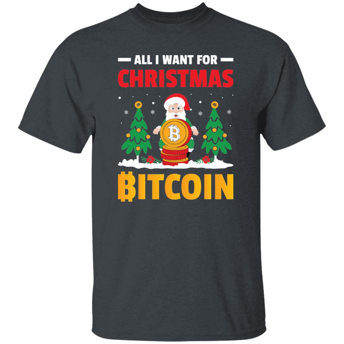 All I Want For Christmas Funny Crypto Bitcoin Hodler Gift