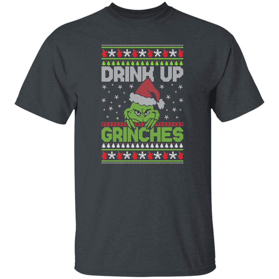 Drink Up Grinches Ugly Christmas Tee Shirt, Ugly Christmas Funny Gift Shirt