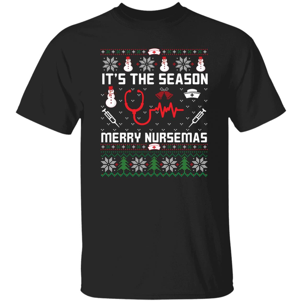 Merry Nursemas Tee Its The Season Ugly Christmas Shirt