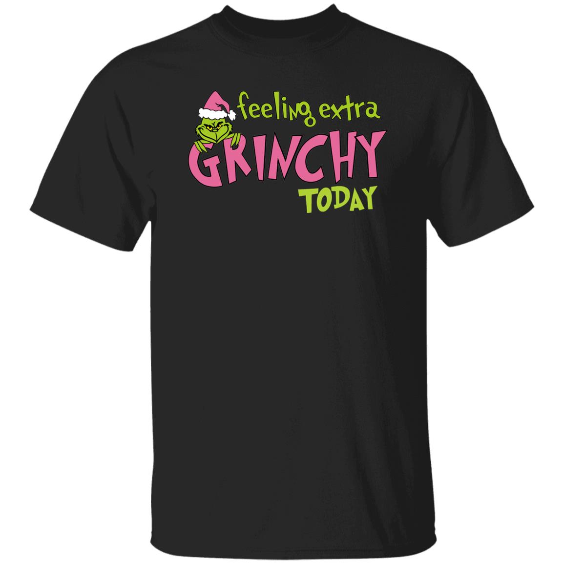 Feeling Extra Grinchy Today Funny Christmas Shirt