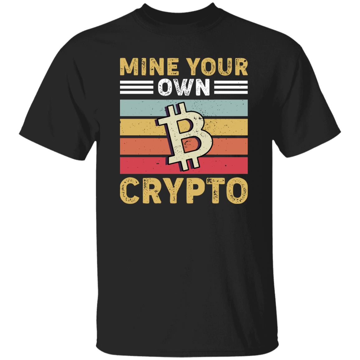 Mine Your Own Crypto Funny Retro Tshirt