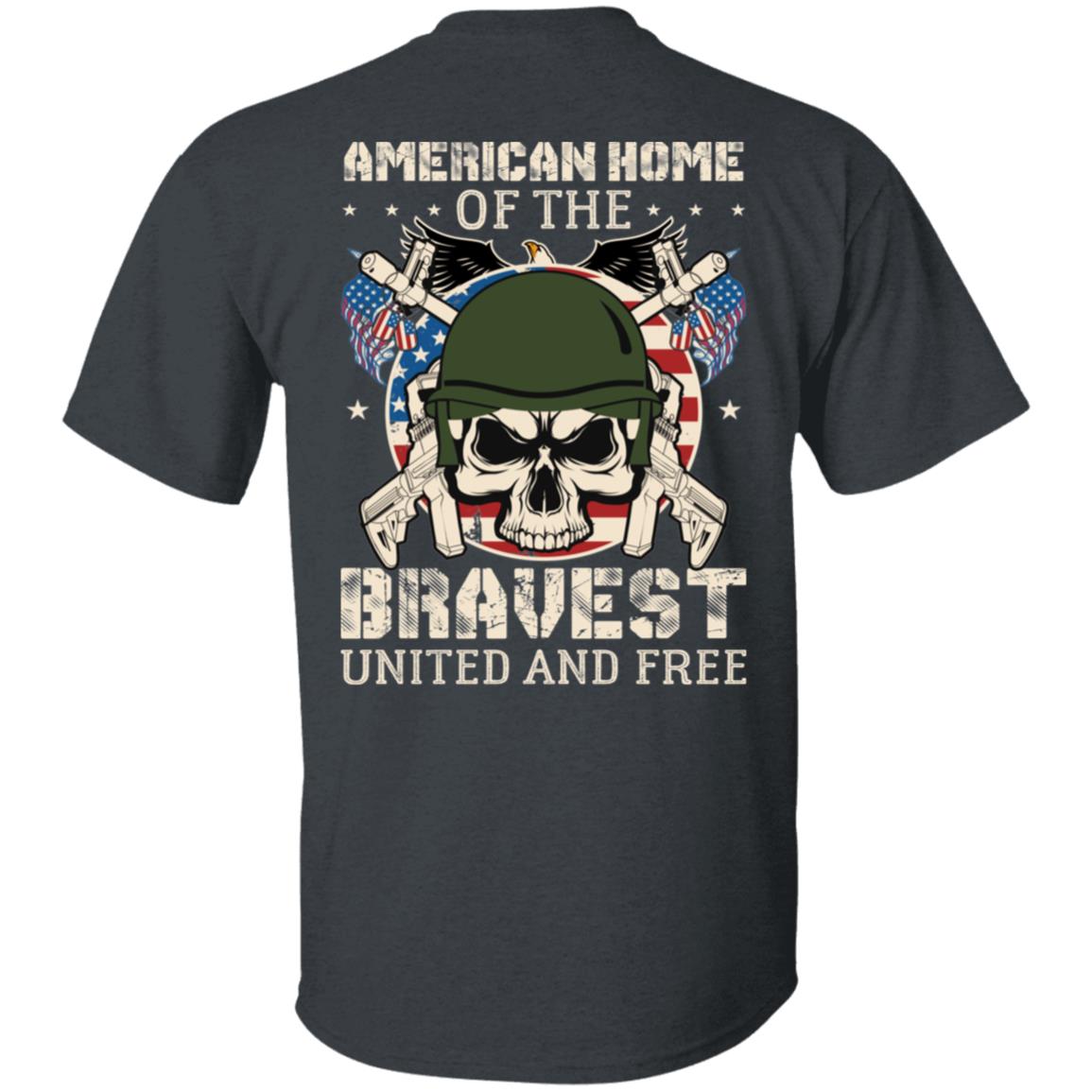 American Home of The Bravest United and Free Shirts