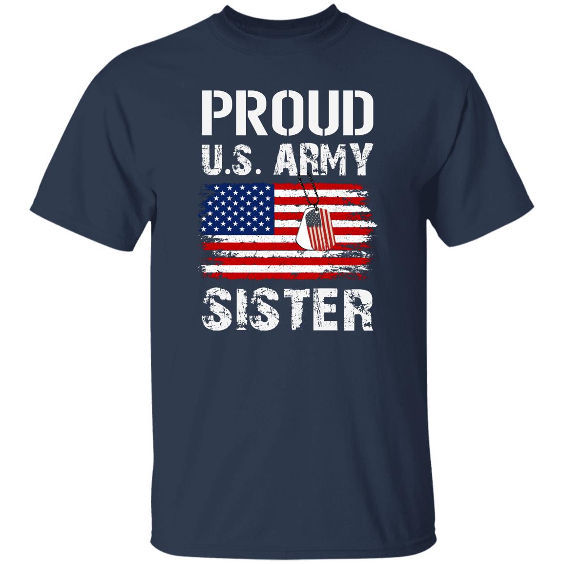 Proud US Army Sister Tshirt