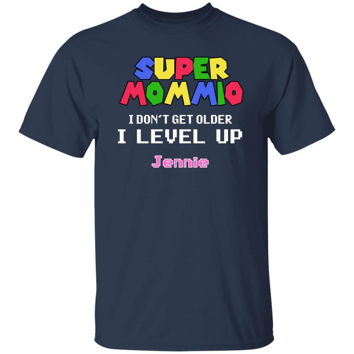 Personalized T Shirt - Super Mommio I Don't Get Older Funny Gifts for Mom