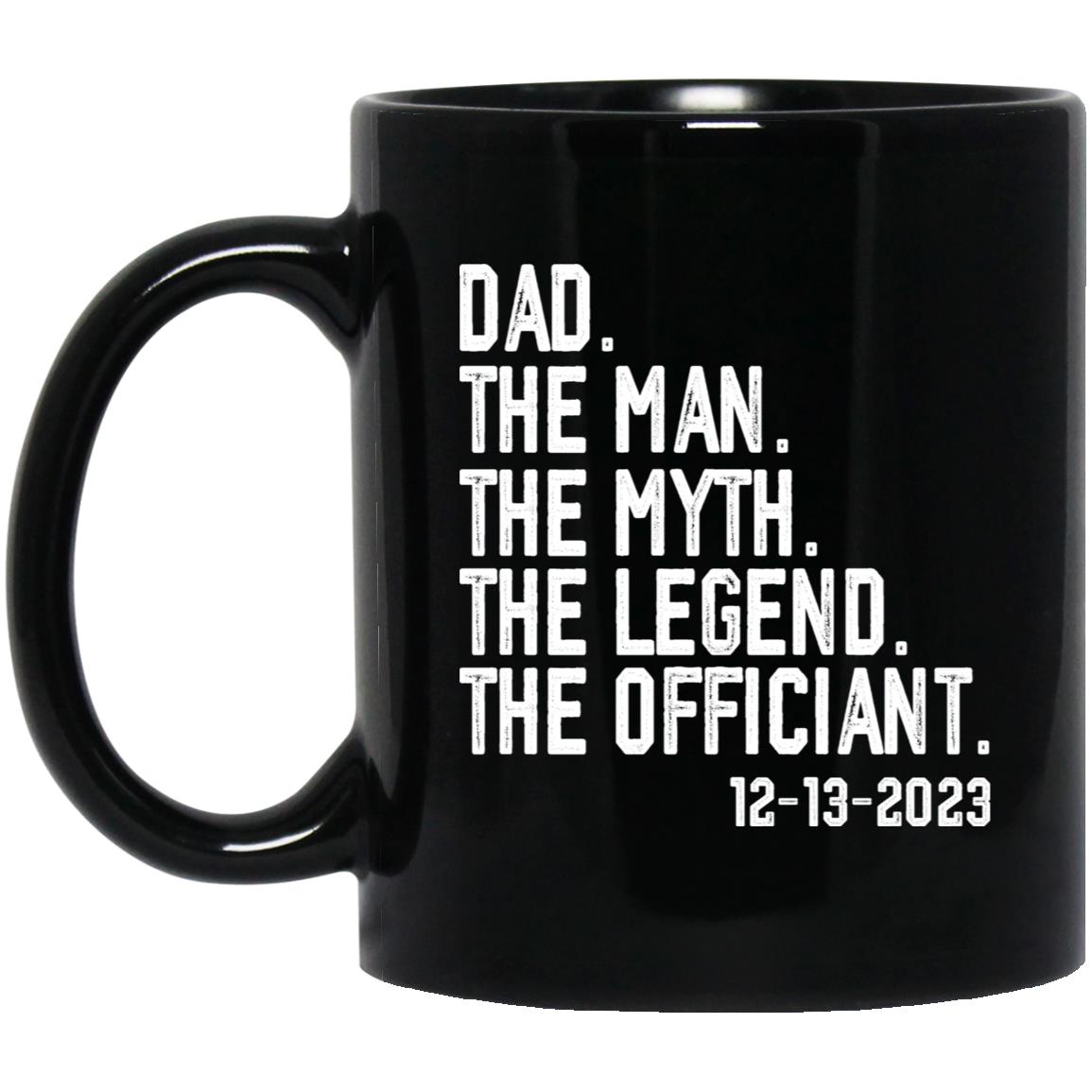 Personalized Gift Mug for Dad The Officiant The Man Myth Legend