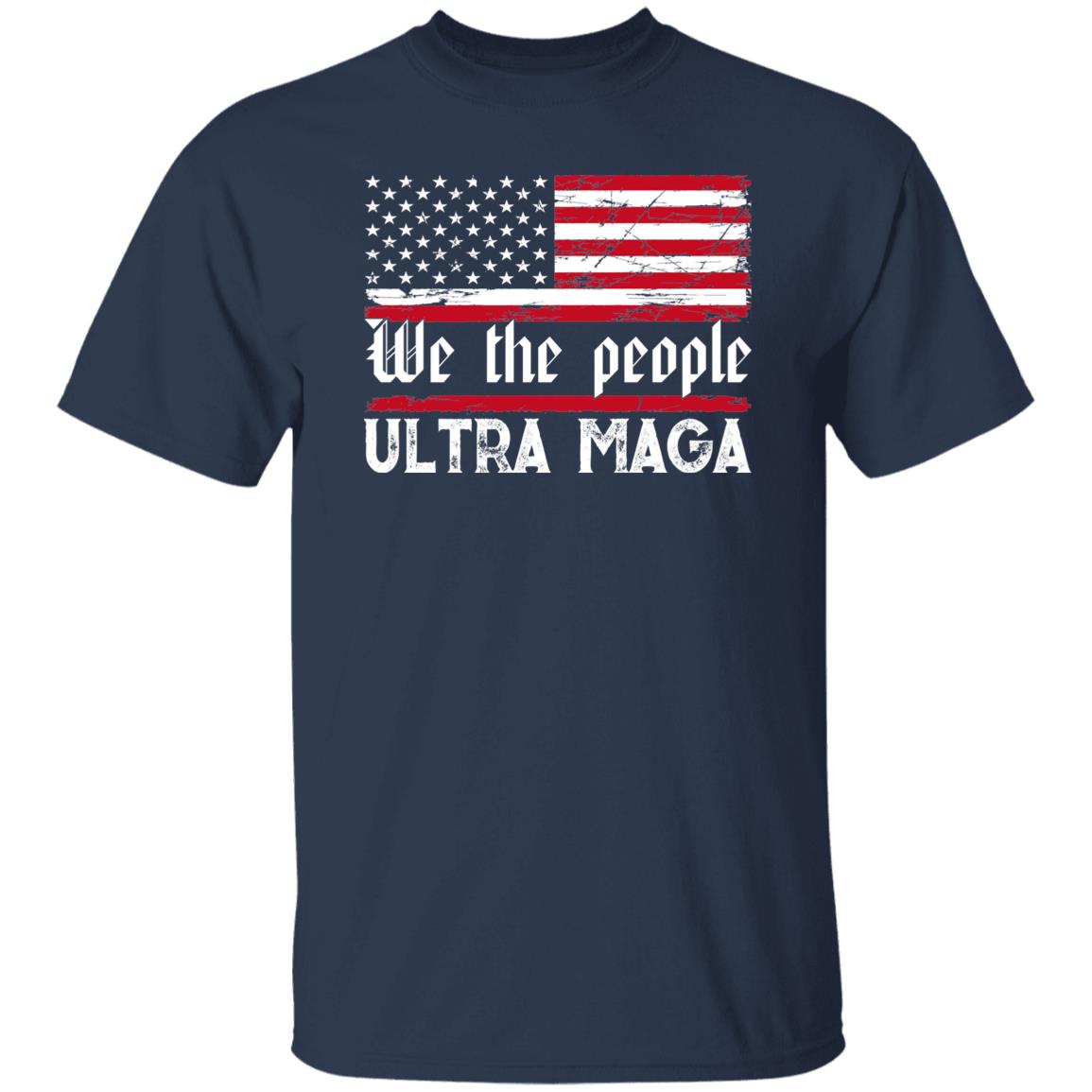 We The People Ultra Maga American Flag Shirt