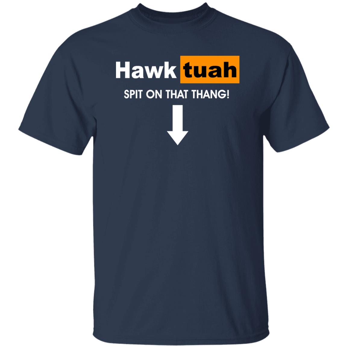 Funny Hawk Tuah Spit on That Thang Arrow Down Shirt