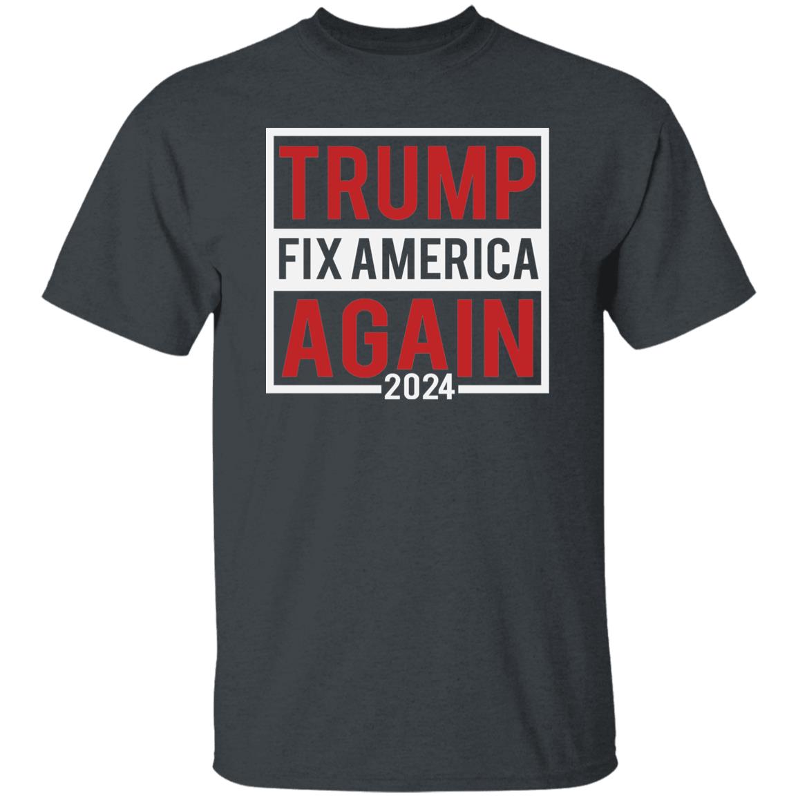 Trump Tshirt Fix America Again 2024 Shirt