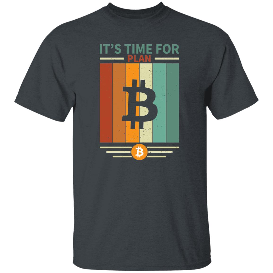 It's Time For Plan B Vintage Bitcoin BTC Crypto Shirt