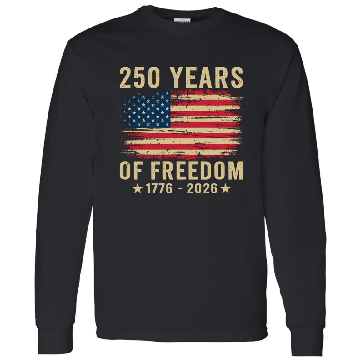 250 Years of Freedom T-Shirt – Vintage Patriotic American Anniversary Shirt 250 Years of Freedom long sleeve t-shirt vintage patriotic American anniversary apparel
